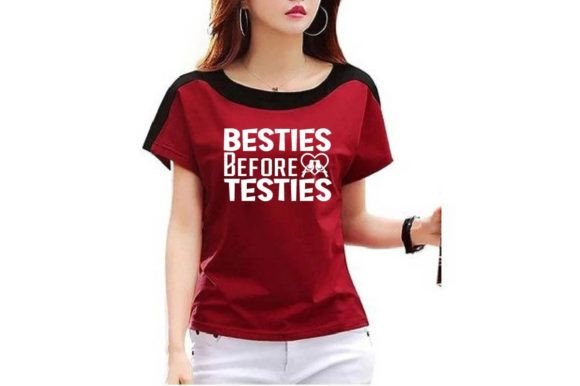 Besties Before Testies Graphics for T-Shirt Designs