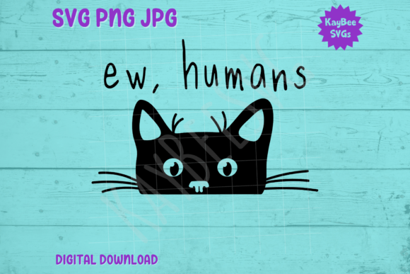 Ew, Humans – Black Cat Peeking SVG PNG Graphics