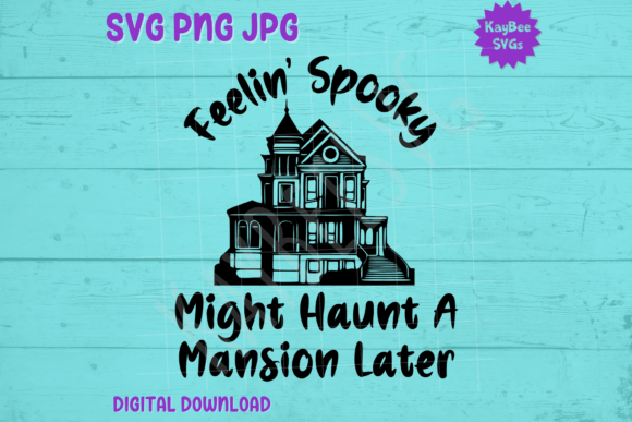 Feelin Spooky, Might Haunt a Mansion T-Shirt Graphic