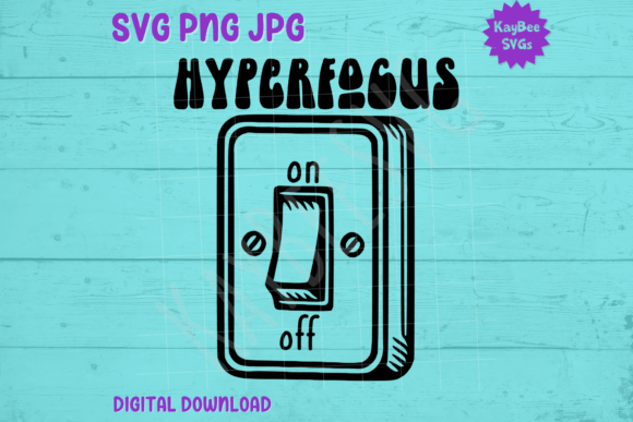 Hyperfocus on off Switch: Graphics for T-Shirt Designs