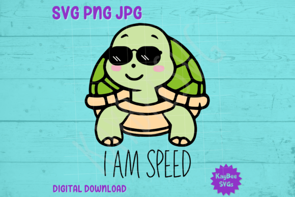 I Am Speed – Turtle SVG PNG JPG Cut File