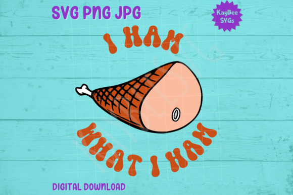 I Ham What I Ham: Graphics & T-Shirt Designs