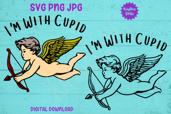 I’m with Cupid Valentine’s Graphics: T-Shirt Designs