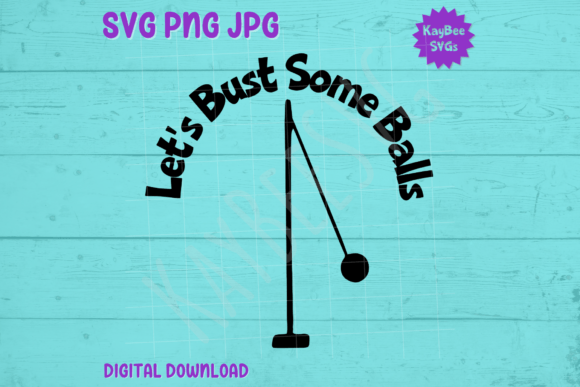 Let’s Bust Some Balls – Tetherball SVG Graphics