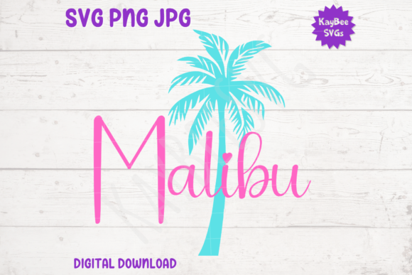 Malibu SVG PNG JPG Cut Files: Graphics & T-Shirt Designs