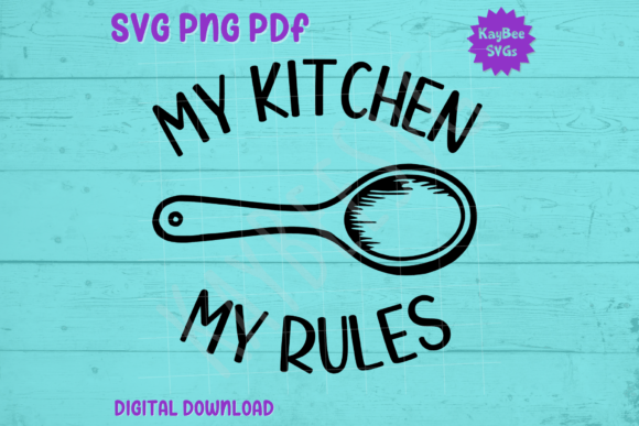 My Kitchen My Rules SVG: Wooden Spoon T-Shirt Graphic