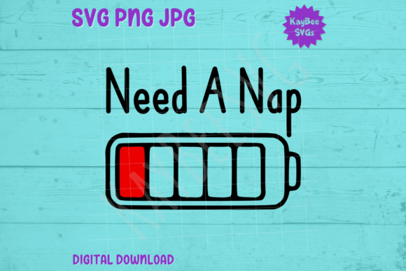 Need a Nap – Low Battery Graphics for T-Shirt Designs