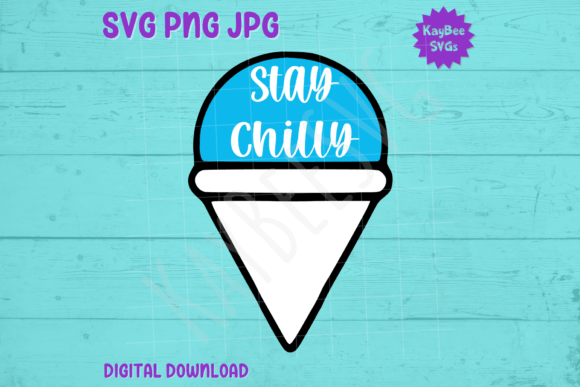 Stay Chilly – Snow Cone SVG PNG JPG Graphics & T-Shirt Designs
