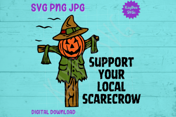 Support Your Local Scarecrow Graphics for T-Shirt Designs