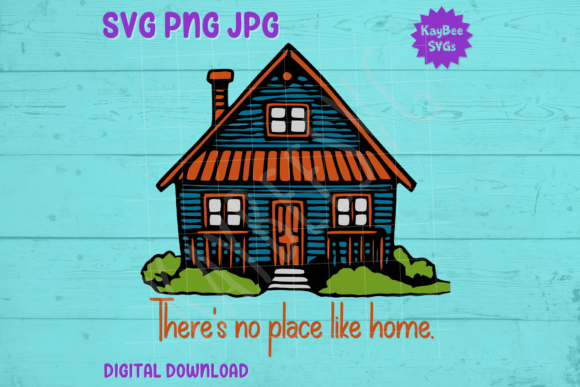 There's No Place Like Home SVG: T-Shirt & Graphics