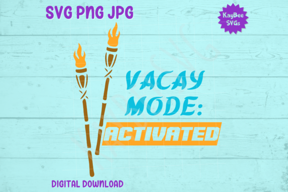 Vacay Mode Activated SVG: Graphics & T-Shirt Designs