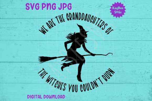We Are Granddaughters of Witches: Graphics & T-Shirt Designs